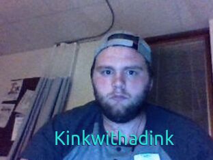 Kinkwithadink