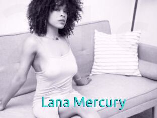 Lana_Mercury