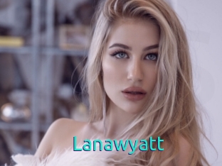 Lanawyatt