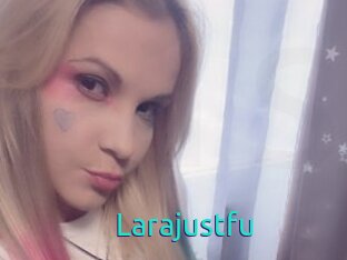 Larajustfu