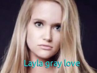 Layla_gray_love