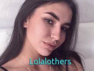 Lolalothers