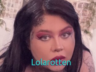 Lolarotten