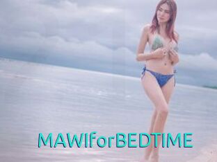 MAWIforBEDTIME