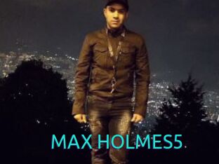 MAX_HOLMES5