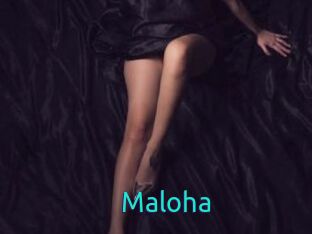 Maloha