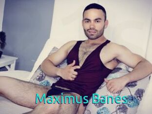 Maximus_Banes