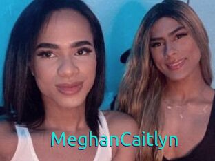 MeghanCaitlyn