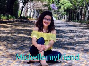 Michelle_myfriend