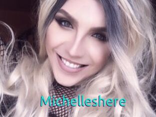 Michelleshere