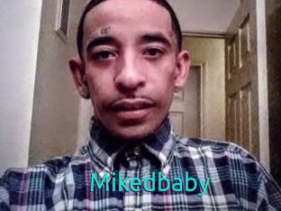 Mikedbaby