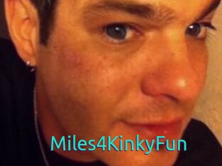 Miles4KinkyFun