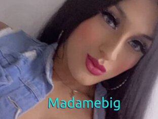 Madamebig
