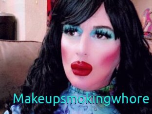 Makeupsmokingwhore