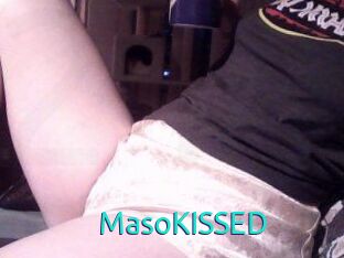 MasoKISSED