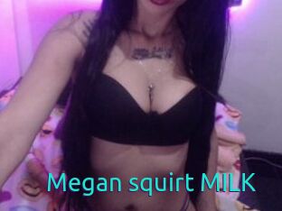 Megan_squirt_MILK