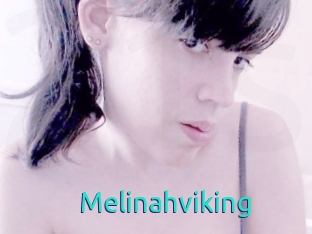 Melinahviking