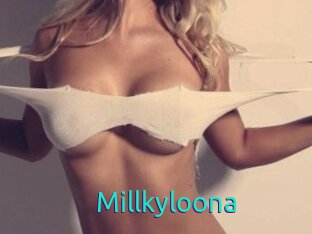 Millkyloona