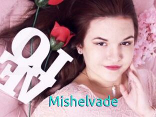 Mishelvade