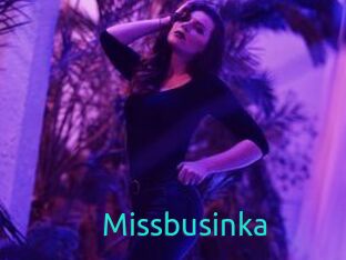 Missbusinka