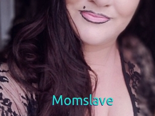 Momslave