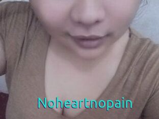 Noheartnopain