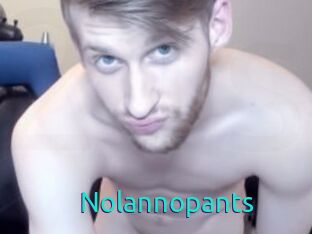 Nolannopants