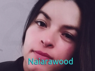 Naiarawood