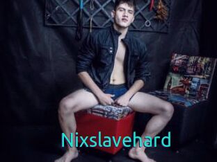 Nixslavehard