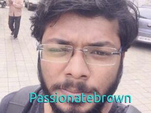 Passionatebrown