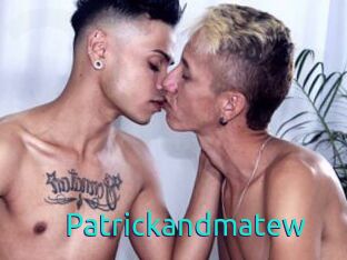 Patrickandmatew