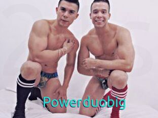 Powerduobig