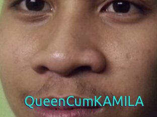 QueenCumKAMILA