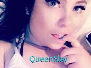 QueenSlay