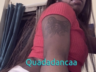 Quadadancaa