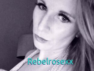 Rebelrosexx