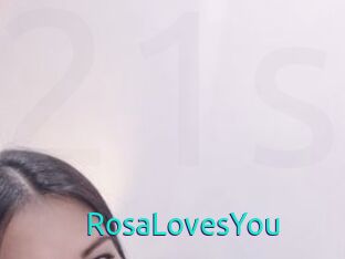 RosaLovesYou