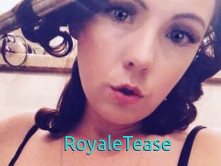 RoyaleTease