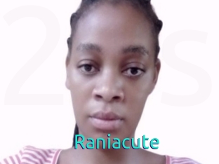 Raniacute