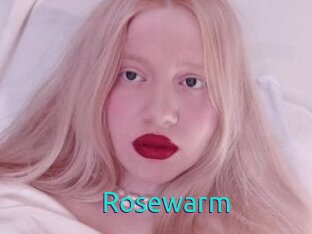 Rosewarm