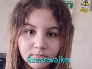 Rossewalker