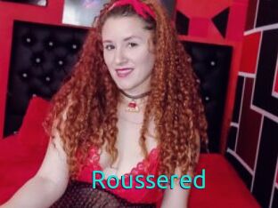 Roussered