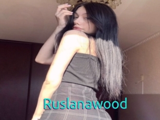 Ruslanawood