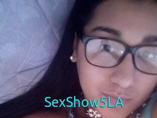 SexShow5LA