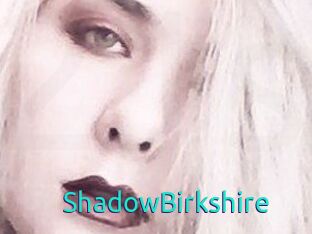 ShadowBirkshire