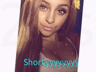 Shortyyyyyyyy