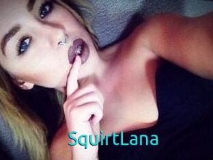 Squirt_Lana