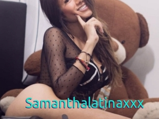 Samanthalatinaxxx