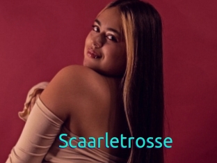 Scaarletrosse