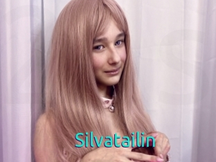 Silvatailin